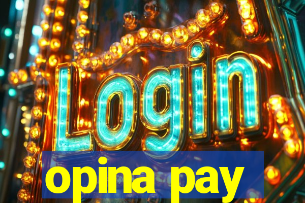 opina pay